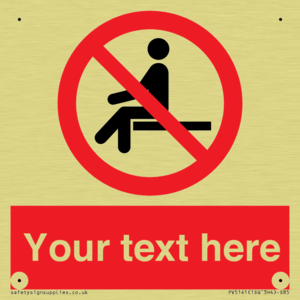 Custom No Sitting Sign